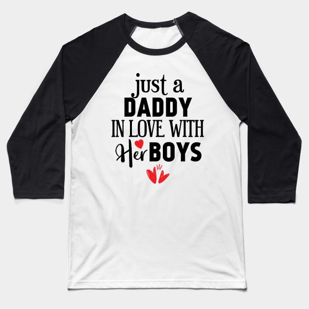 Just a daddy in love with his boys Baseball T-Shirt by Tesszero